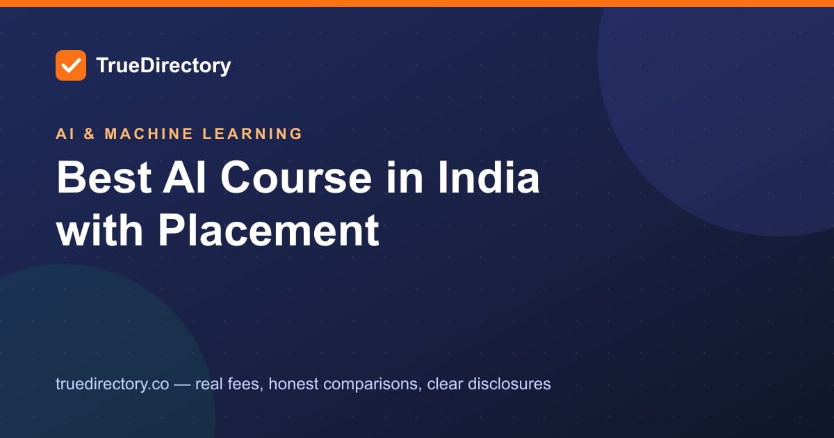 The Best AI Course in India With Placement, Honestly Ranked (2026)