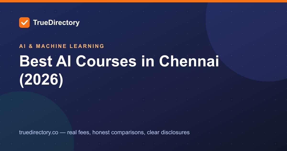 The 5 Best AI Courses in Chennai, Honestly Ranked (2026)