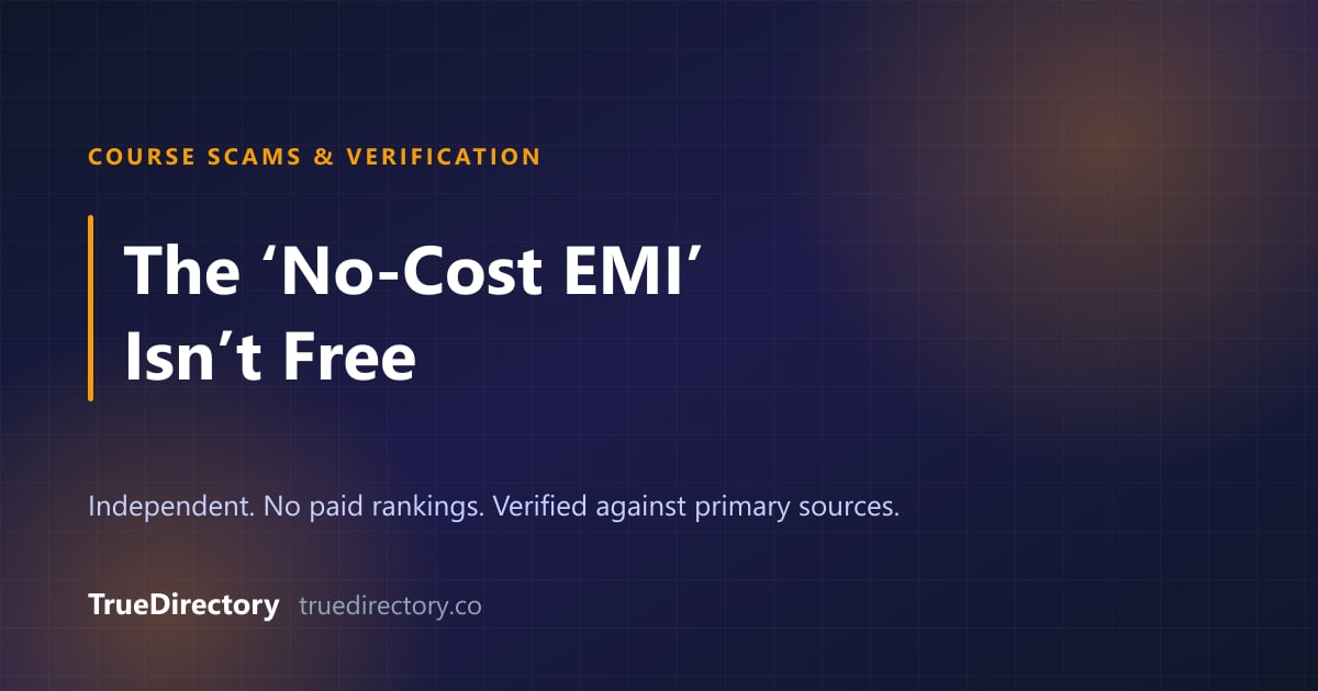 The 'No-Cost EMI' on Your ₹1.5 Lakh Course Isn't Free — Somebody Paid That Interest (2026) — TrueDirectory guide card