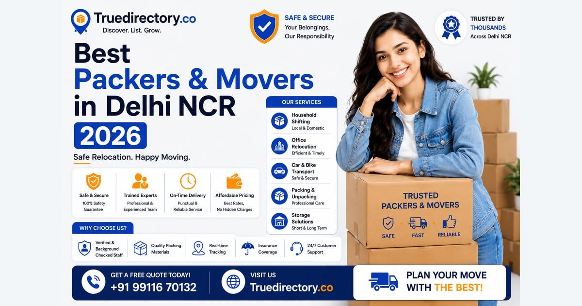 Best Packers & Movers in Delhi NCR 2026: Real Costs, Hidden Charges & How to Pick a Genuine One — TrueDirectory guide card