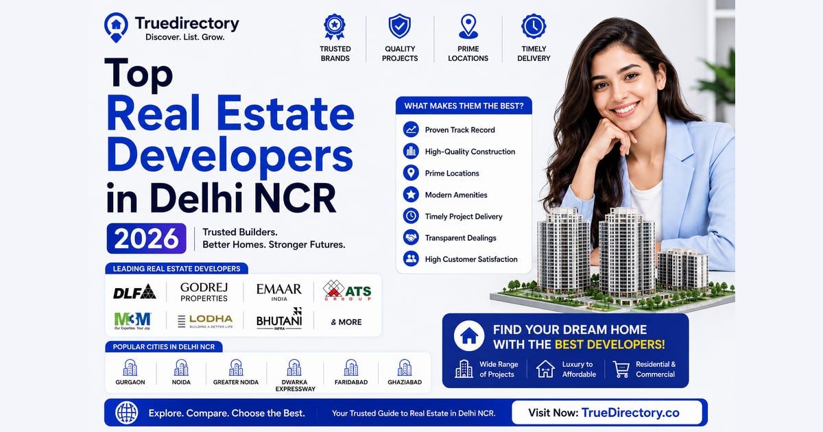 Top Real Estate Developers in Delhi NCR 2026: 5 Trusted Builders Compared — TrueDirectory guide card
