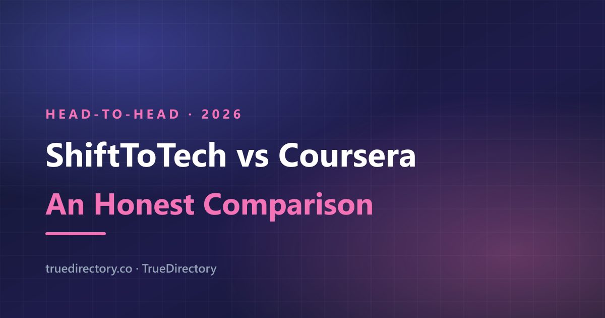 ShiftToTech vs Coursera (2026): A Live Mentor or the World's Best Video Library? — TrueDirectory guide card