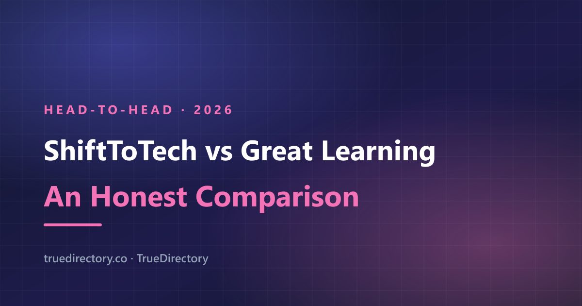 ShiftToTech vs Great Learning (2026): University Credential or Live Small-Batch Teaching? — TrueDirectory guide card